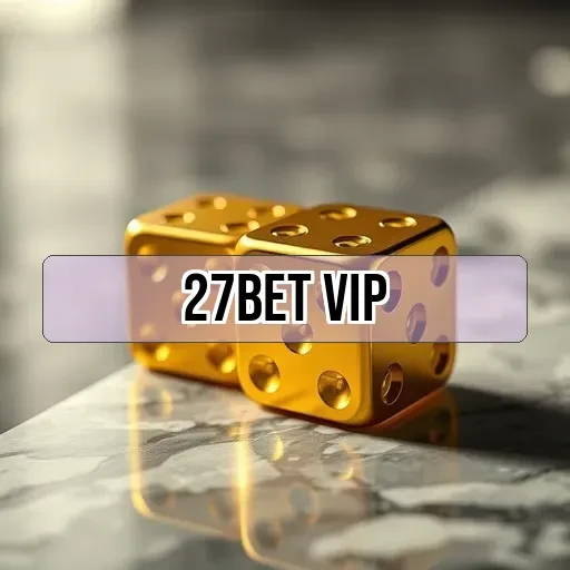 27bet vip Caça-Níqueis